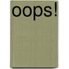 Oops! door Jillian Powell