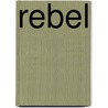 Rebel by Linda Windsor
