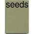 Seeds