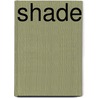Shade door Jeri Ready