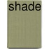 Shade