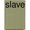 Slave by Sherri Hayes