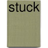 Stuck by Sandra Ford Walston