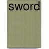 Sword by Yann Magdelaine