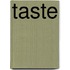 Taste