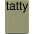 Tatty