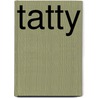 Tatty by Christine Dwyer Hickey
