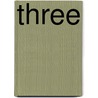 Three by Giselle Willcox