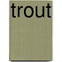 Trout