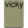 Vicky door S. Fisher