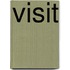 Visit