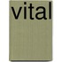 Vital