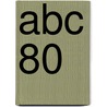 Abc 80 door Ronald Cohn