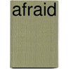 Afraid door Joseph Konrath