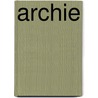 Archie door Domenica More Gordon