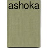 Ashoka door Ronald Cohn