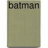 Batman door Ronald Cohn