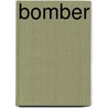 Bomber by L. Marklund