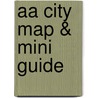 Aa City Map & Mini Guide door Aa Publishing
