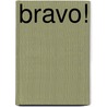 Bravo! door Ramses Bravo