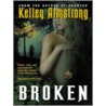 Broken by Kelley Armstrong