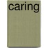 Caring