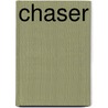 Chaser door Erin Knight