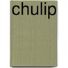 Chulip door Ronald Cohn