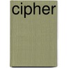 Cipher door Regis Schilken