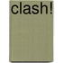 Clash!