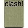Clash! door Hazel Rose Markus
