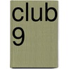 Club 9 door Makoto Kobayashi