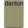 Danton by Louis Madelin