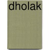 Dholak by Ronald Cohn