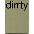 Dirrty