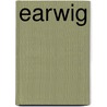 Earwig by Ronald Cohn