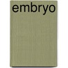 Embryo door Frederic P. Miller