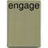 Engage