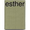 Esther by Trudy Morgan-cole