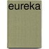 Eureka