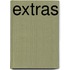 Extras