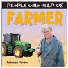 Farmer door Rebecca Hunt