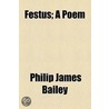 Festus by Philip James Bailey
