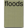 Floods by Michael Woods