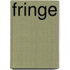 Fringe door Christa Faust