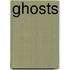 Ghosts