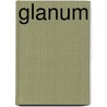 Glanum by Ronald Cohn