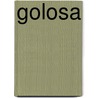 Golosa by Richard M. Robin