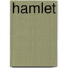 Hamlet door Shakespeare William Shakespeare