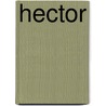 Hector by Steven John Barnes